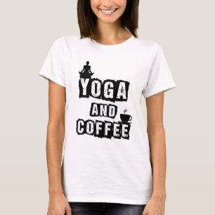 Yoga und Kaffee Lustiges Wellness-Liebhaber-Zitat T-Shirt