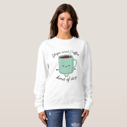 Yoga und Kaffee Sweatshirt (Vorne ganz)