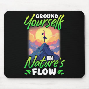Yoga und Natur Erden Sie Sich In Der Natur  Mousepad