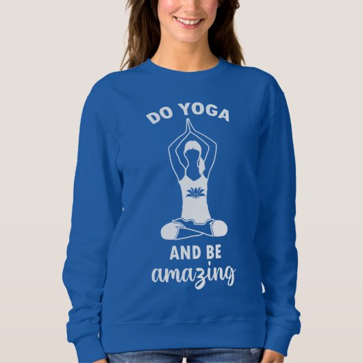 Yoga und phantastisch sein sweatshirt (Vorderseite)