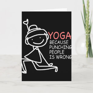Yoga, weil das Schlagen von Menschen falsch ist Yo Karte