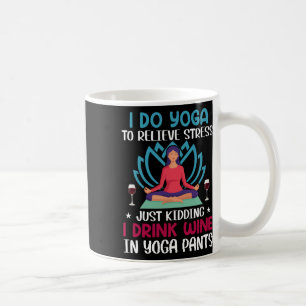 Yoga Wein Meditation Zitat Männer Frauen Yoga Spru Kaffeetasse