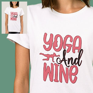 Yoga & Wein Rosa auf weißem T - Shirt