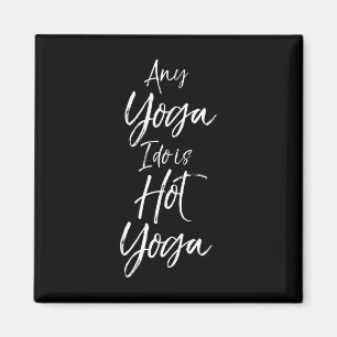 Yoga-Workouts Fitness Design Studio Women's Hot Yo Magnet