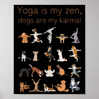 Yoga Zen Hunde Karma für Hunde- und Yoga-Liebhaber Poster