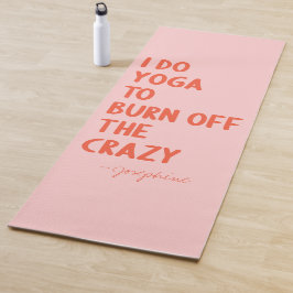 Yoga zum Verbrennen des Verrückten | Funny Individ Yogamatte