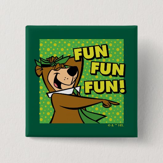 Yogi Bear Fun Fun Fun Button (Vorderseite)