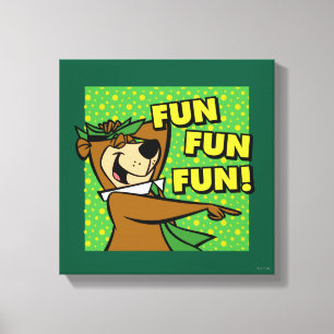 Yogi Bear Fun Fun Fun Leinwanddruck