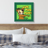 Yogi Bear Fun Fun Fun Leinwanddruck (Insitu (Schlafzimmer))