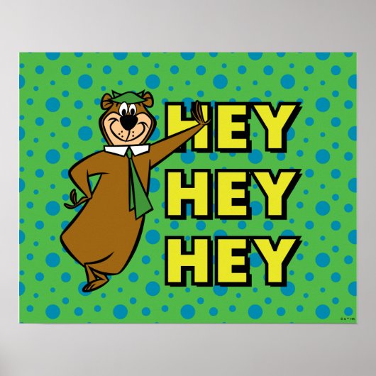 Yogi Bear Hey Hey Hey Poster (Vorne)