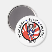Yokosuka Sushi Roller Magnet (Vorderseite/Rückseite)