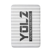 YOL2 leben Sie nur zweimal Zitat-Schwarzes auf Badematte (Vorderseite Vertikal)