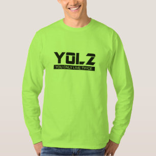 YOL2 Sie leben nur zweimal Zitat schwarz auf allen T-Shirt