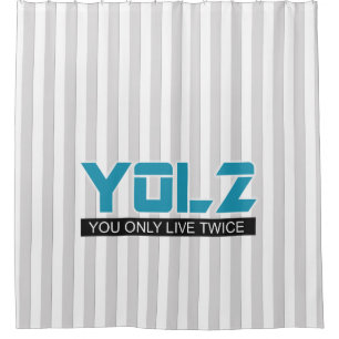 YOL2 Sie Live nur zweimal Zitat blau auf einer bel Duschvorhang