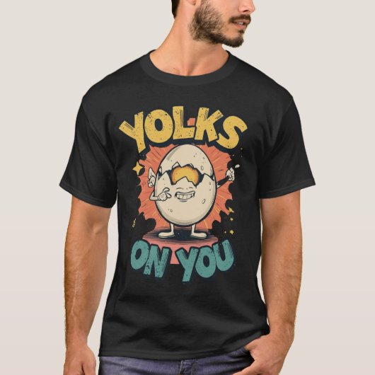 Yolks on You Funny Egg Pun Retro Design T-Shirt (Vorderseite)