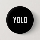 Yolo - Cool New Hip Hop Rap Funny Gift Tee  Button (Vorderseite)