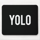 Yolo - Cool New Hip Hop Rap Funny Gift Tee Mousepad (Vorne)