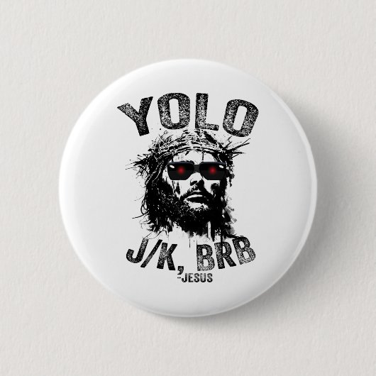 Yolo Jk Brb Jesus Auferstehung Christen Funny Ea Button (Vorderseite)