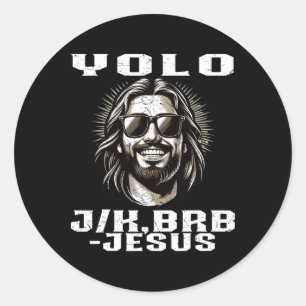 Yolo Jk Brb Jesus Christen Ostertag Lustiges Aufer Runder Aufkleber