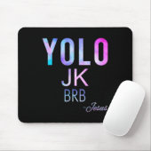Yolo Jk Brb Jesus Funny Oaster Day Total Solar Ecl Mousepad (Mit Mouse)