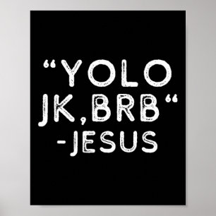 Yolo Jk Brb Jesus Funny Ostertag Bibel Vintag C Poster