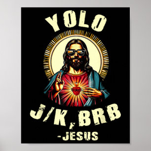 Yolo Jk Brb Jesus Funny Ostertag Bibel Vintag C Poster