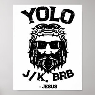 Yolo Jk Brb Jesus Lustiger Ostertag Auferstehung C Poster