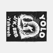 Yolo Jk Brb Jesus Yahweh Resurrection Christian Ea Fleecedecke (Vorderseite (Horizontal))