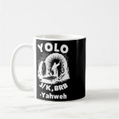 Yolo Jk Brb Jesus Yahweh Resurrection Christian Ea Kaffeetasse (Links)