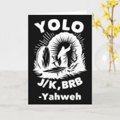 Yolo Jk Brb Jesus Yahweh Resurrection Christian Ea Karte (Gelbe Blume)