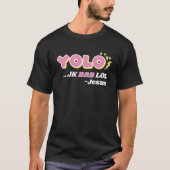 YOLO JK BRB LOL Jesus Christliche Auferstehung T-Shirt (Vorderseite)