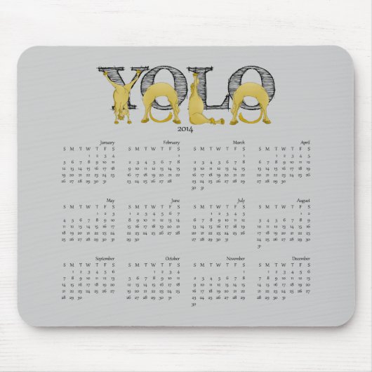 YOLO-Kalender für flexible Pferde 2014 Mousepad (Vorne)