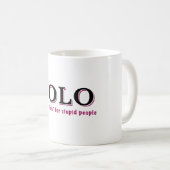 YOLO - Karpfen für Dummköpfe Kaffeetasse (VorderseiteRechts)