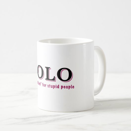 YOLO - Karpfen für Dummköpfe Kaffeetasse (VorderseiteRechts)