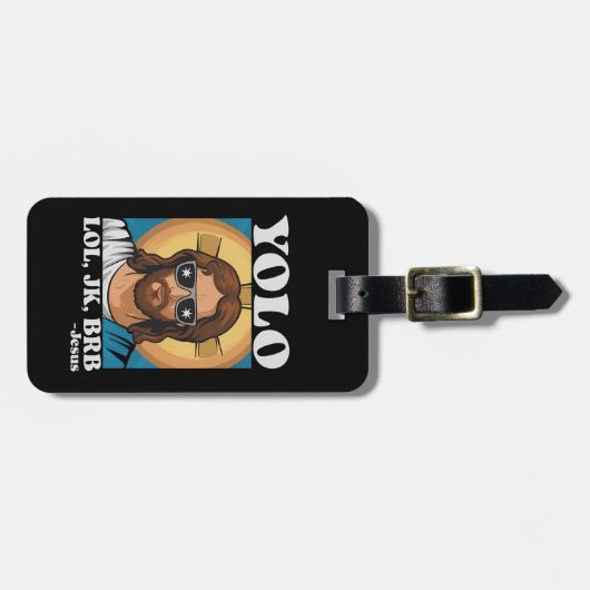 YOLO LOL JK BRB Jesus Funny Oaster Gepäckanhänger (Vorderseite horizontal)