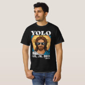 YOLO LOL JK BRB Jesus Funny Oaster T-Shirt (Vorne ganz)