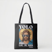 YOLO LOL JK BRB Jesus Funny Oaster Tasche (Vorderseite)
