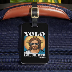 YOLO LOL JK BRB Jesus Lustiges Ostern Gepäckanhänger