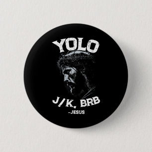 Yolo Lol Jk Brb Jesus Männer Frauen Religiös Oster Button