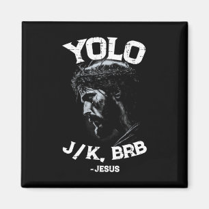 Yolo Lol Jk Brb Jesus Men Women Religiöse Ostern C Magnet