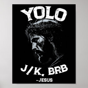 Yolo Lol Jk Brb Jesus Men Women Religiöse Ostern C Poster