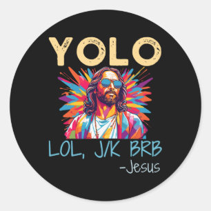 Yolo Lol Jk Brb Jesus Ostern Weihnachten Lustig Re Runder Aufkleber