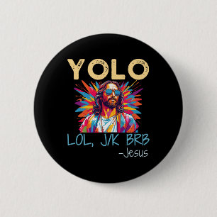 Yolo Lol Jk Brb Jesus Ostern Weihnachtsfest Button