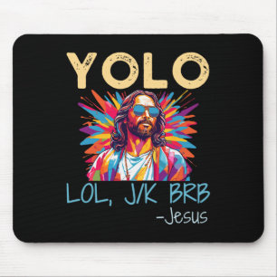 Yolo Lol Jk Brb Jesus Ostern Weihnachtsfest Mousepad
