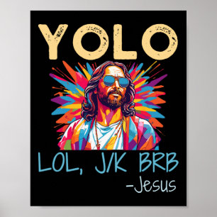 Yolo Lol Jk Brb Jesus Ostern Weihnachtsfest Poster