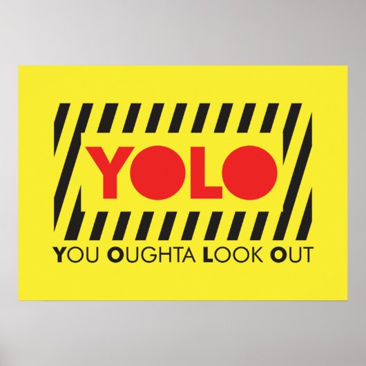 YOLO mit roter Vorsicht Poster (Vorne)