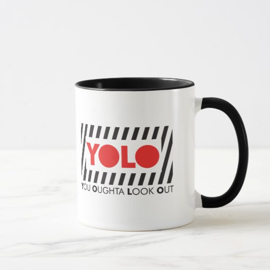 YOLO mit roter Vorsicht Tasse (Rechts)