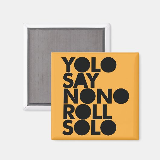 YOLO Roll Solo Filled Magnet (Vorderseite/Rückseite)
