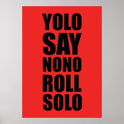 YOLO Roll Solo Poster (Vorne)