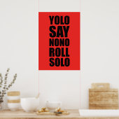 YOLO Roll Solo Poster (Küche)